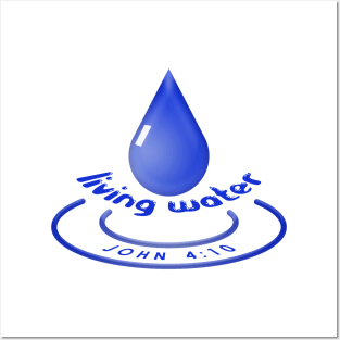 Living Water - John 4:10 Posters and Art